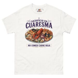 Camiseta Sacrificio en Cuaresma | Humor Religioso y Gastronómico